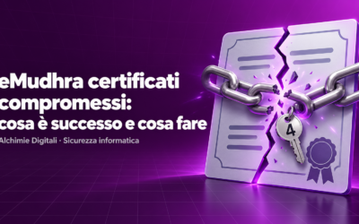 eMudhra certificati compromessi: cosa è successo e cosa fare